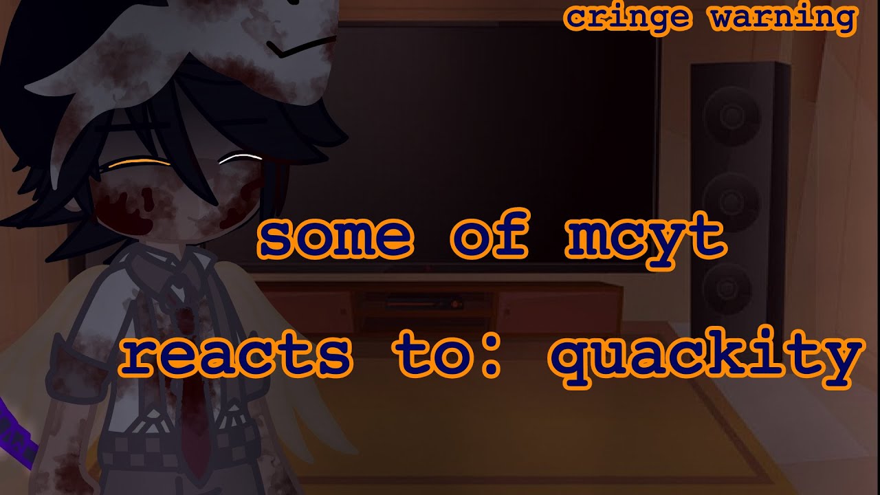 Some MCYT react to Quackity [CREDITS IN DESC] PART 1/3