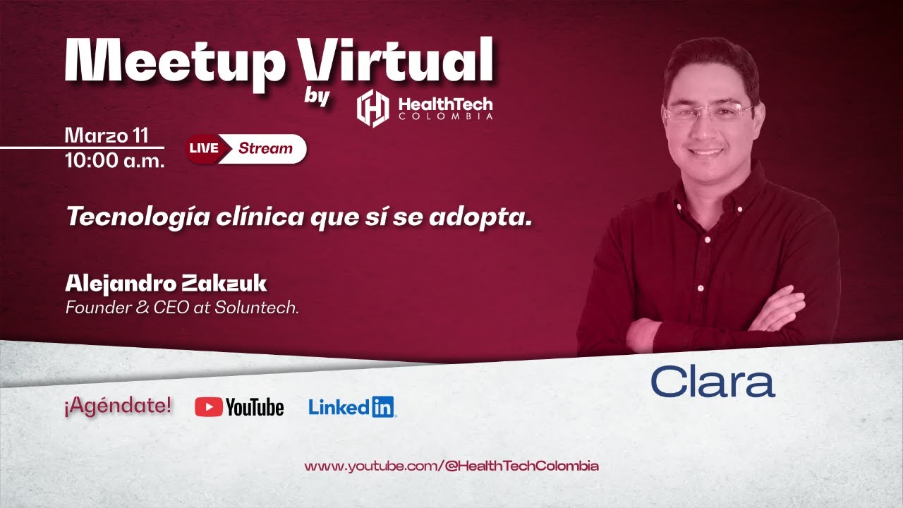 🔴 Meetup Virtual • Tecnología clínica que si se adopta