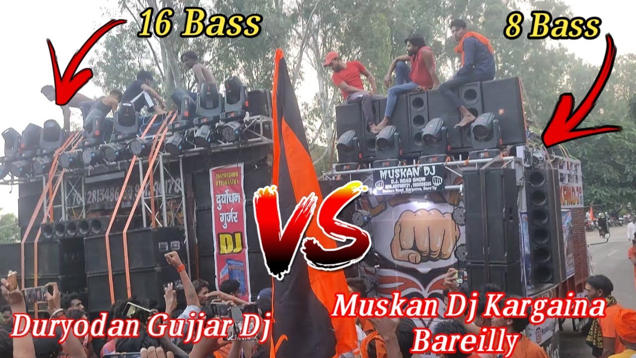 Muskan Dj Kargaina, Vs, Dhoryodan Gujjar Dj, 16 Bass pe 8 Bass