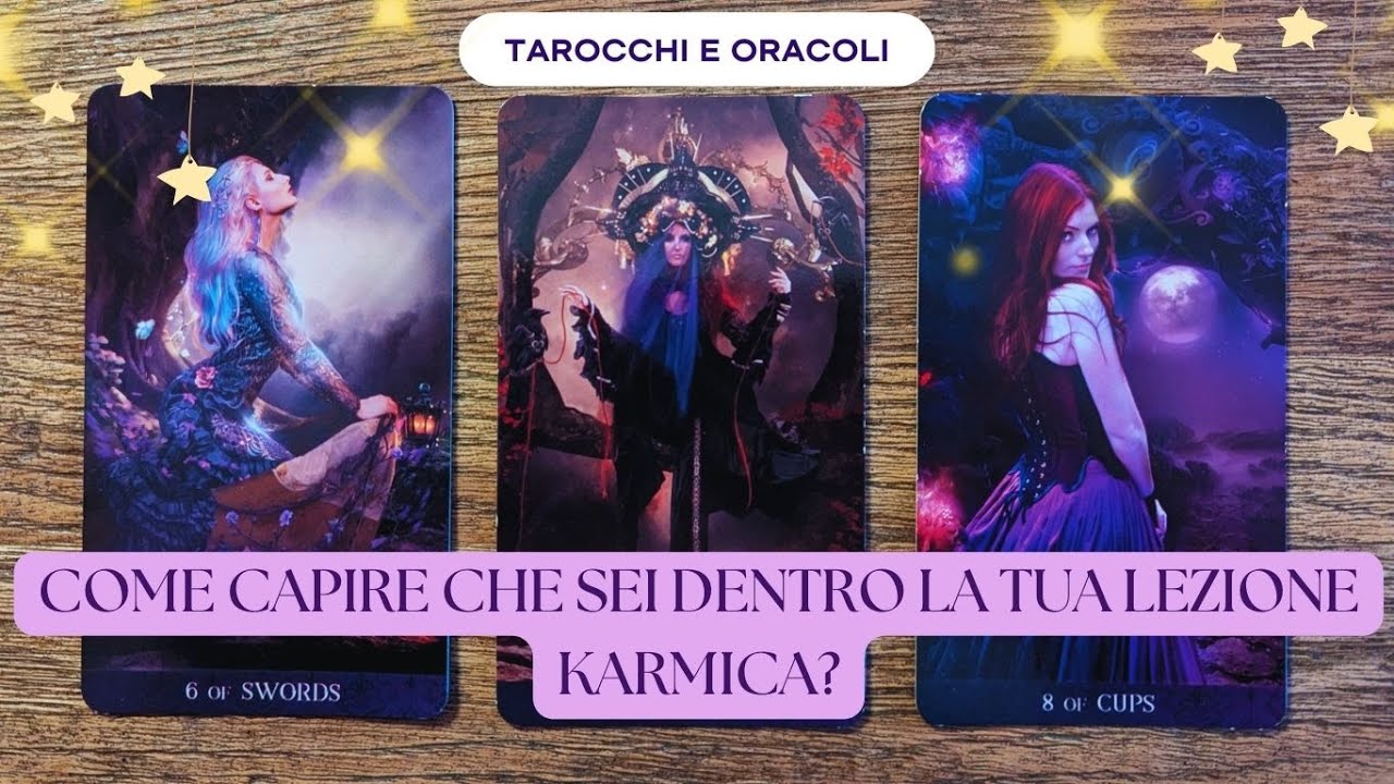 Come Puoi Capire che Sei Dentro la Tua Lezione Karmica? || Lettura Interattiva di Tarocchi e Oracoli