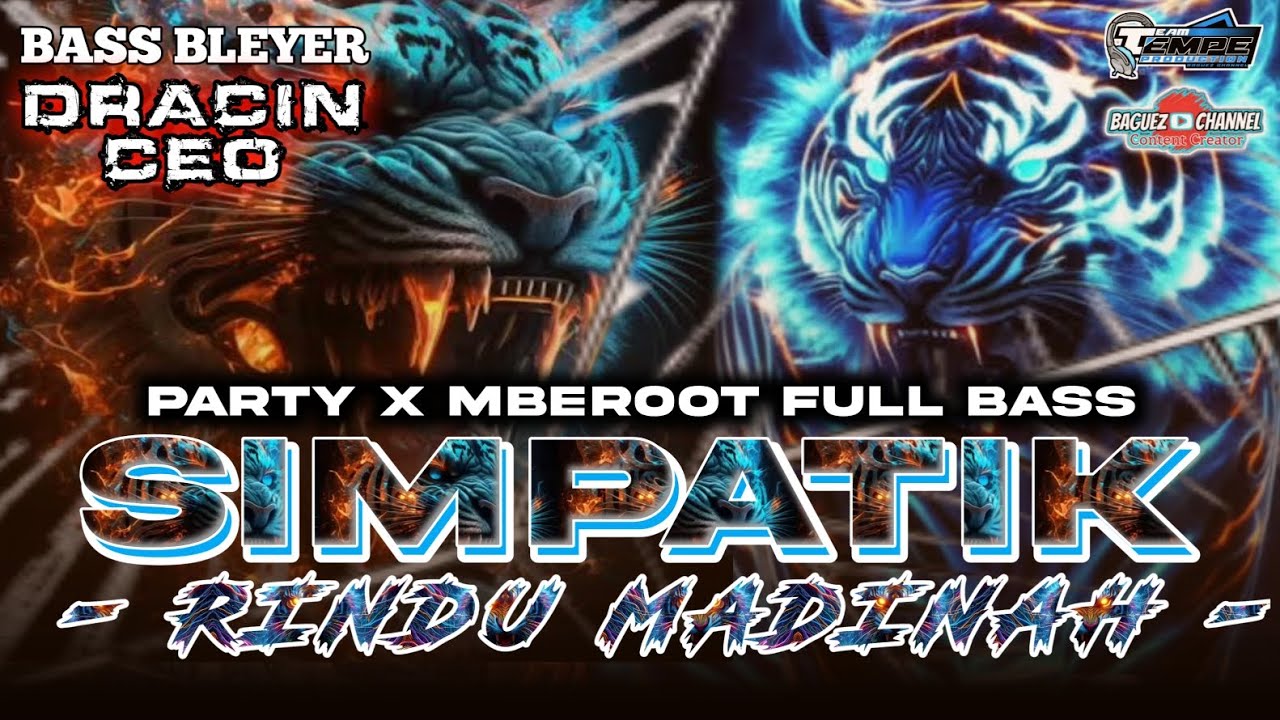 DJ RINDU MADINAH STYLE PARTY X MBEROT SIMPATIK FULL BASS