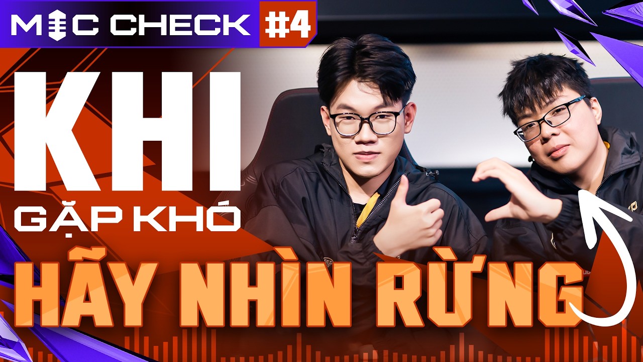 MIC CHECK #4: TRỞ VỀ CĂN BẢN | ĐTDV M&ugrave;a Xu&acirc;n 2026
