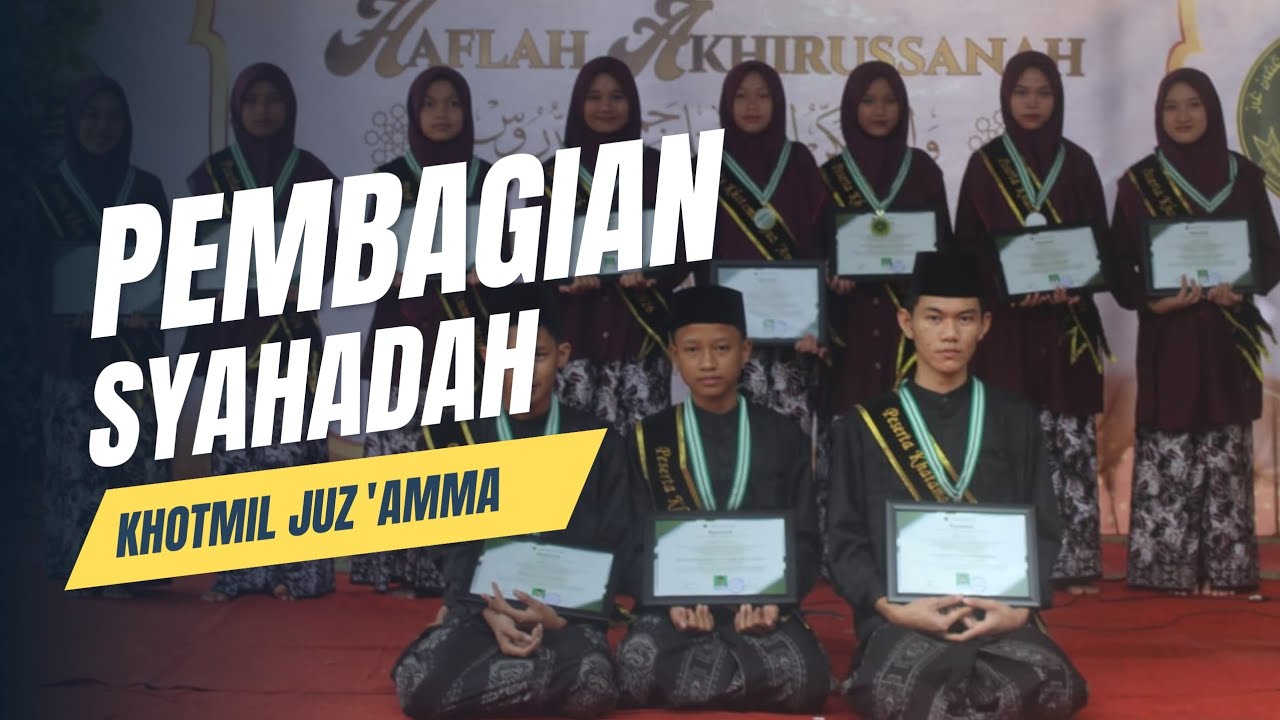 Prosesi Penyerahan  Syahadah Khataman Juz Amma || PON-PES MADARIJUL ULUM TAKTAKAN TEGAL