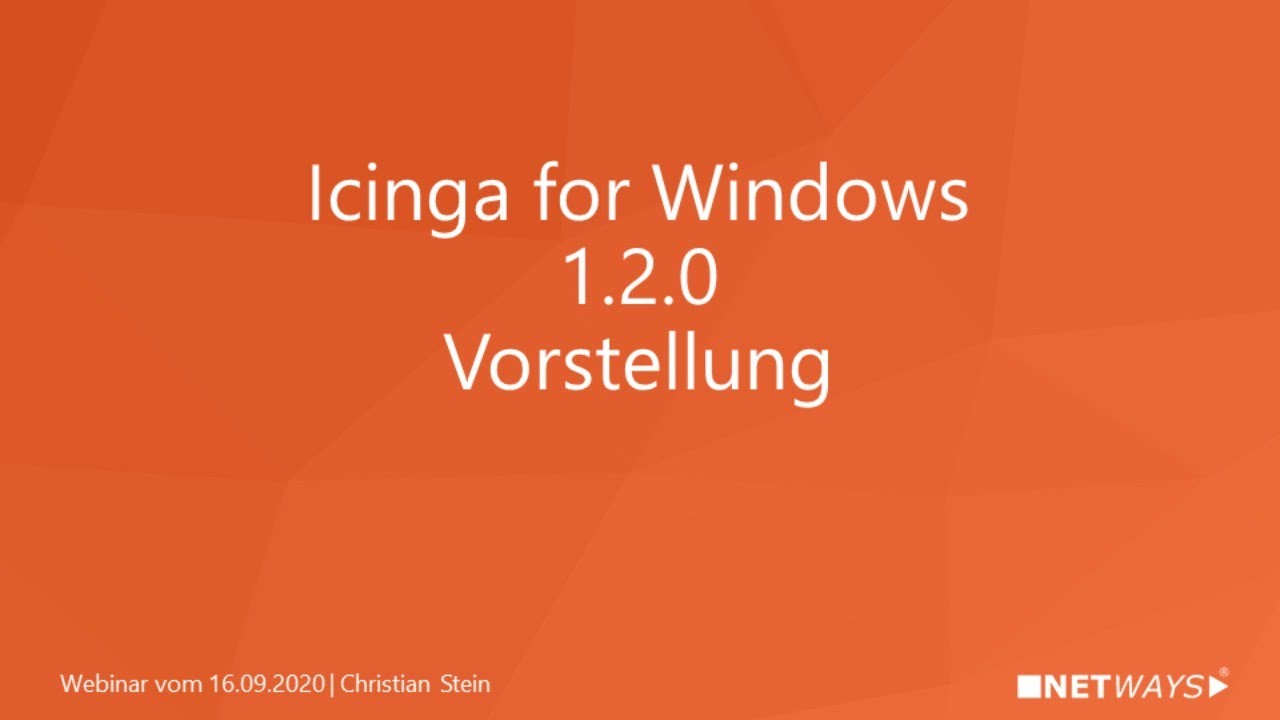 Icinga for Windows 1.2.0 - Vorstellung (Webinar vom 16. September 2020)