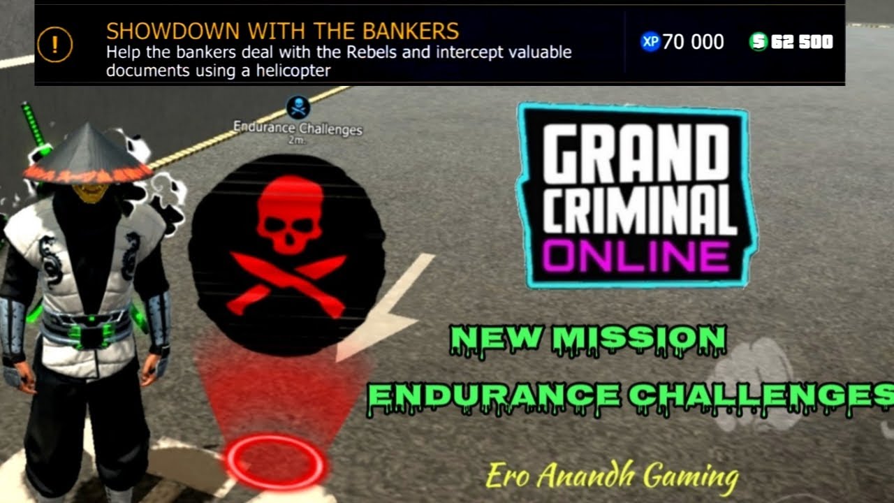 SHOWDOWN WITH THE BANKERS ENDURANCE CHALLENGES 7TH MISSIONS IN GRAND CRIMINAL 1.2 NEW UPDATE