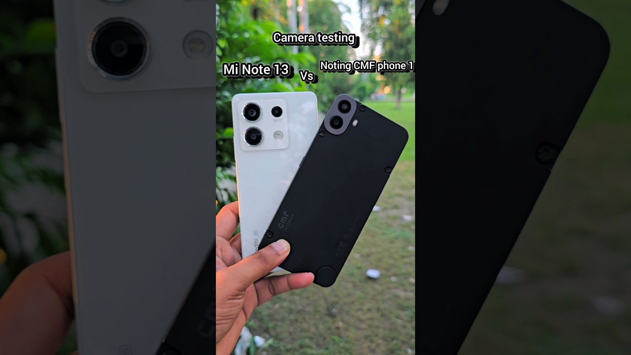 Nothing cmf phone 1 vs💯😱 mi redmi Note 13 camera test #shorts #cameraquality