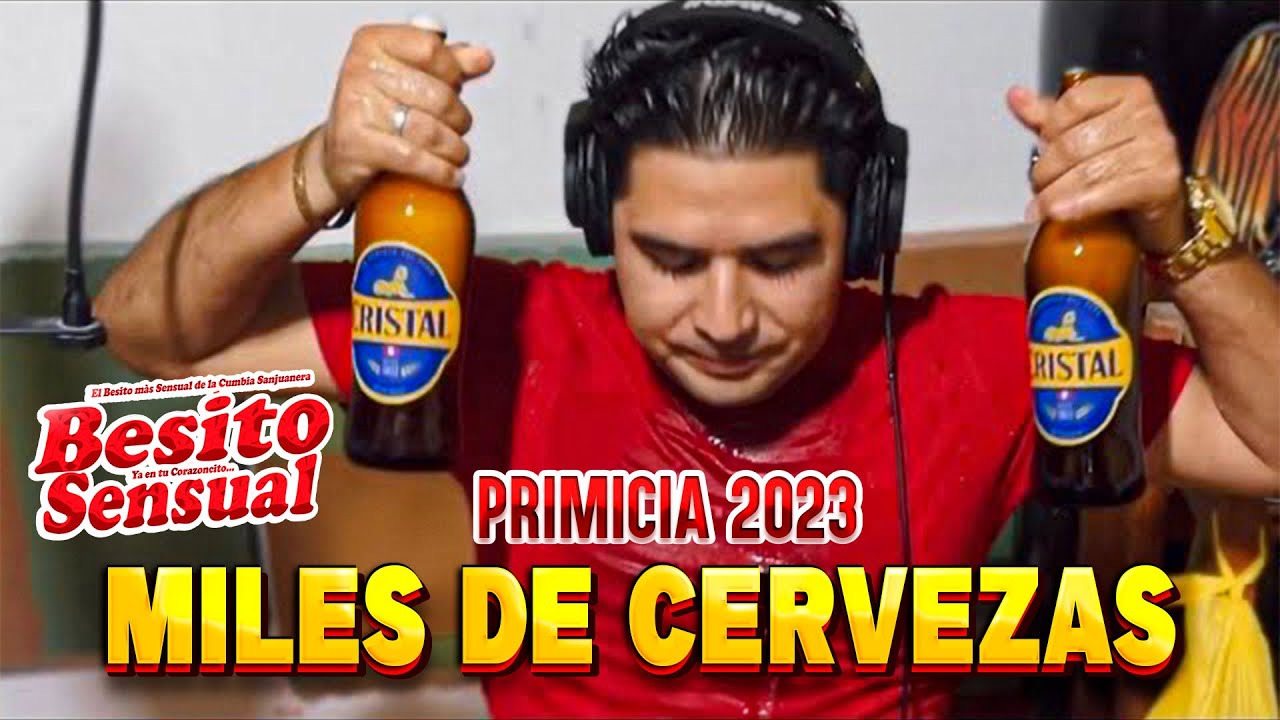Miles de Cervezas - Primicia 2023 - Besito Sensual (VideoLiric Oficial)