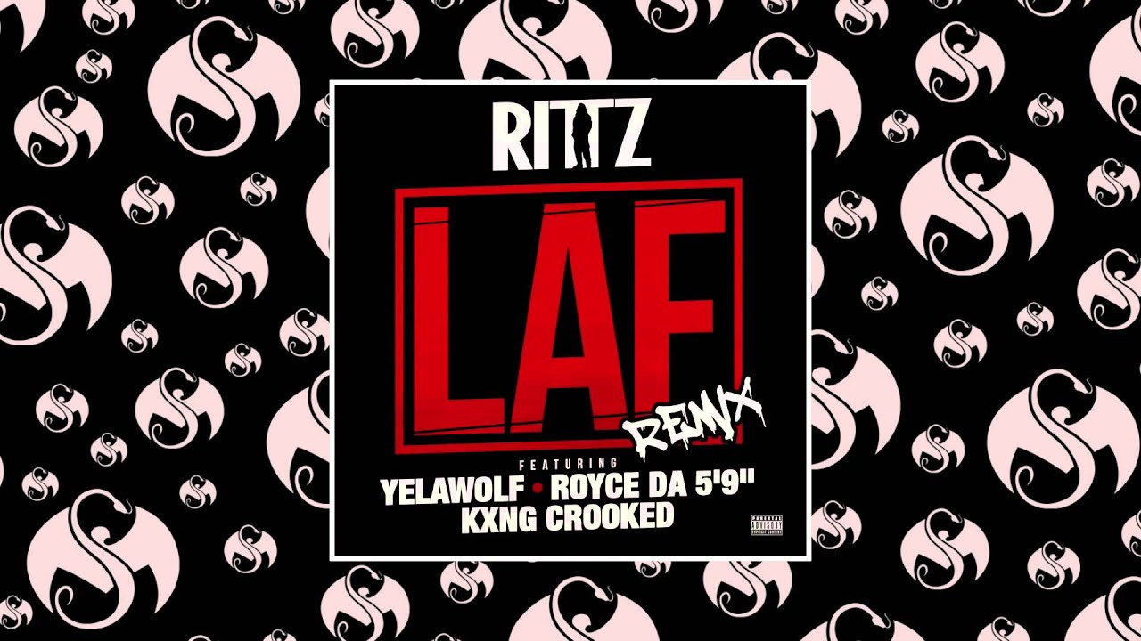 Rittz - LAF Remix (Feat. Yelawolf, Royce Da 5'9