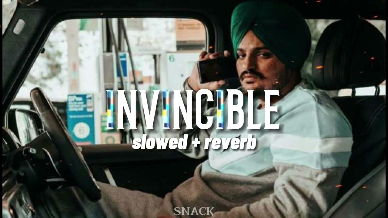 Sidhu Moose Wala - INVINCIBLE (slowed + reverb) Stefflon Don I SNACK