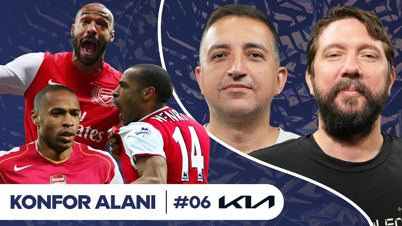 Thierry Henry, Ayak İçi Plase, Arsenal & Dennis Bergkamp | Caner Eler & Onur Erdem | Konfor Alanı #6