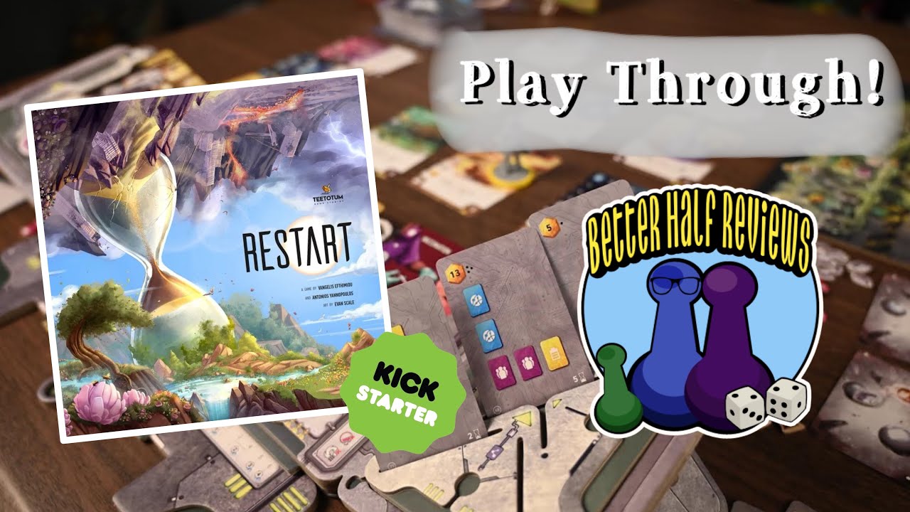 Restart Kickstarter Playthrough | Better Half Reviews