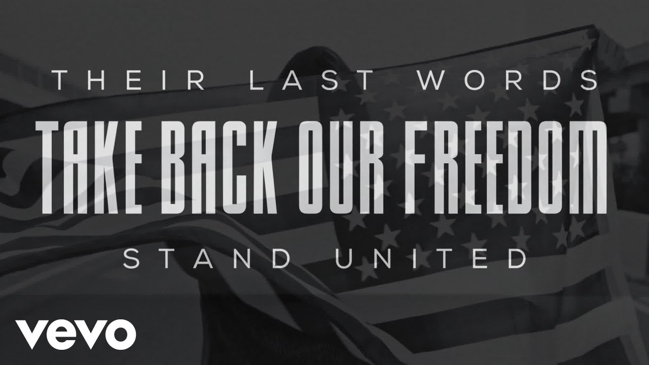 Take Back Our Freedom - Their Last Words (Lyric Video)