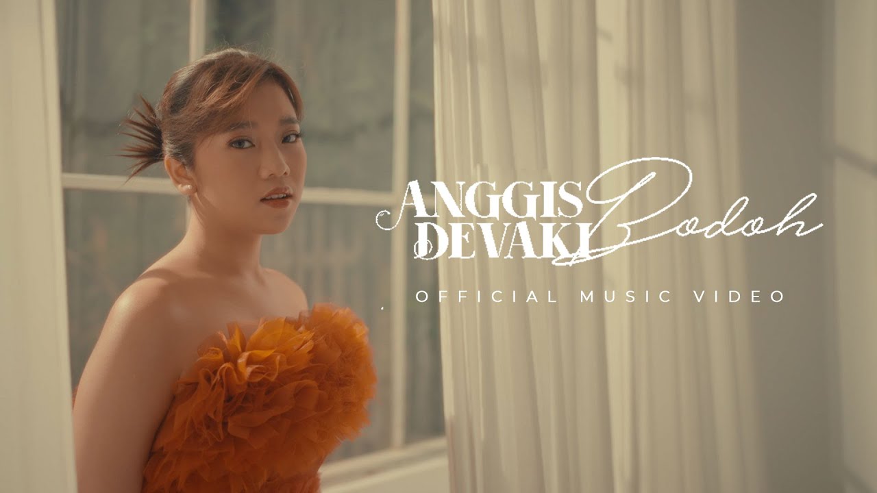 ANGGIS DEVAKI - BODOH (OFFICIAL LYRIC VIDEO)