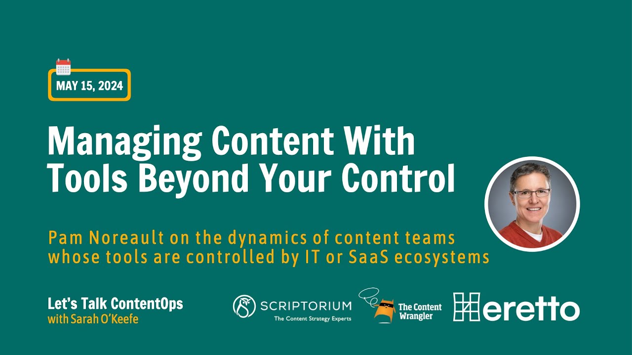 Webinar: Managing Content With Tools Beyond Your Control featuring Pam Noreault