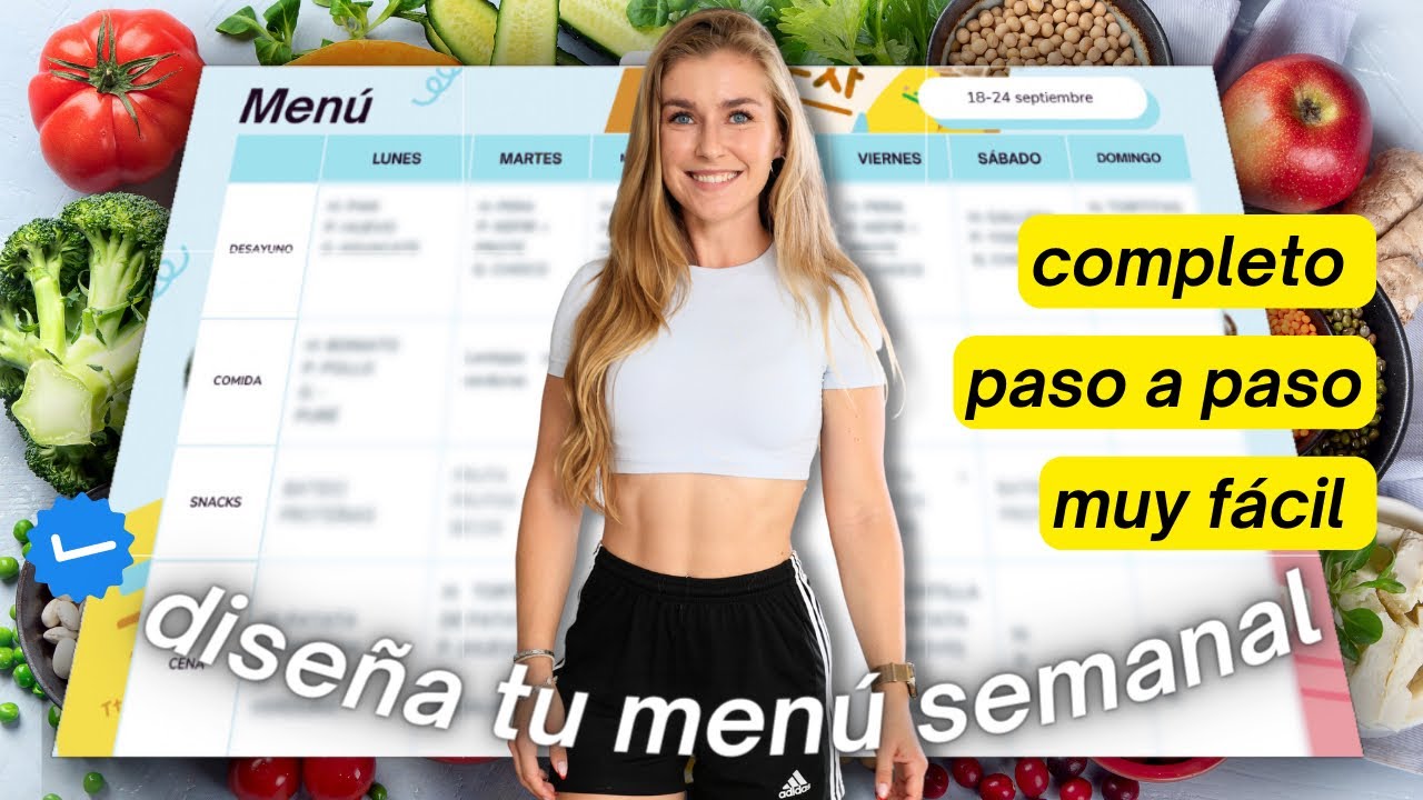 DISEÑA tu menú SEMANAL SALUDABLE para MEJORAR TU FÍSICO 🗓️ Ajustado a tus objetivos