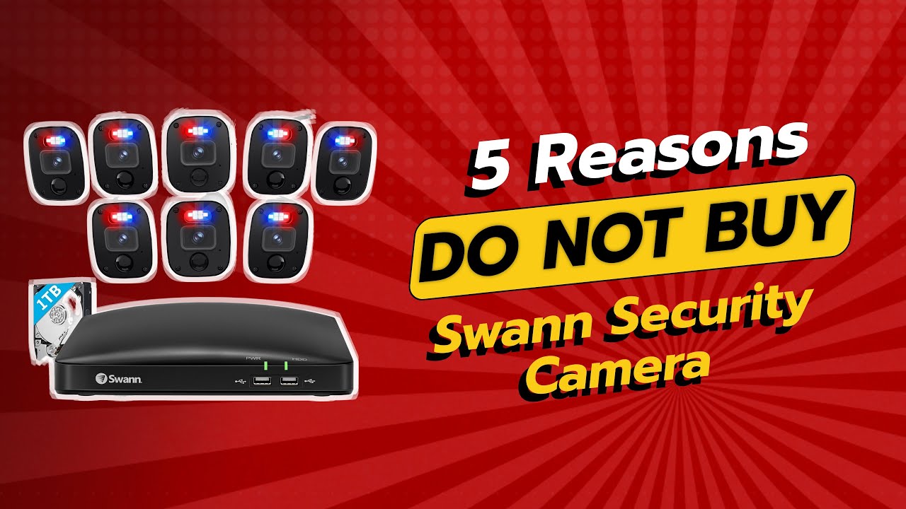 DON'T BUY Swann Security Camera BEFORE WATCHING THIS VIDEO 🚨 | 5 Reasons