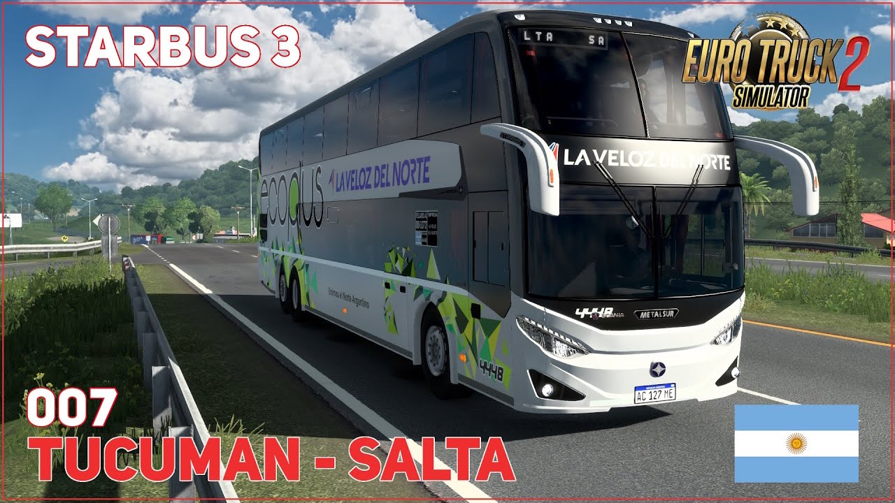 007 ETS 2 MOD BUS ARGENTINA | PEDIDO! | La Veloz del Norte | Starbus 3 + DESCARGA (Tucuman - Salta)