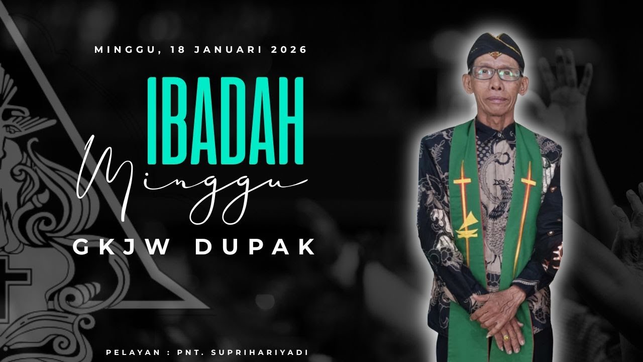 IBADAH MINGGU II 18 JANUARI 2026 II GKJW DUPAK - MAGETAN