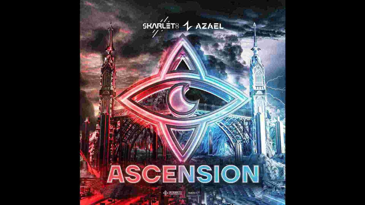Skarleth & Azael - Ascension (Extended Mix)