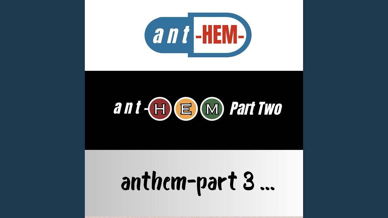 Anthem, Pt. 2