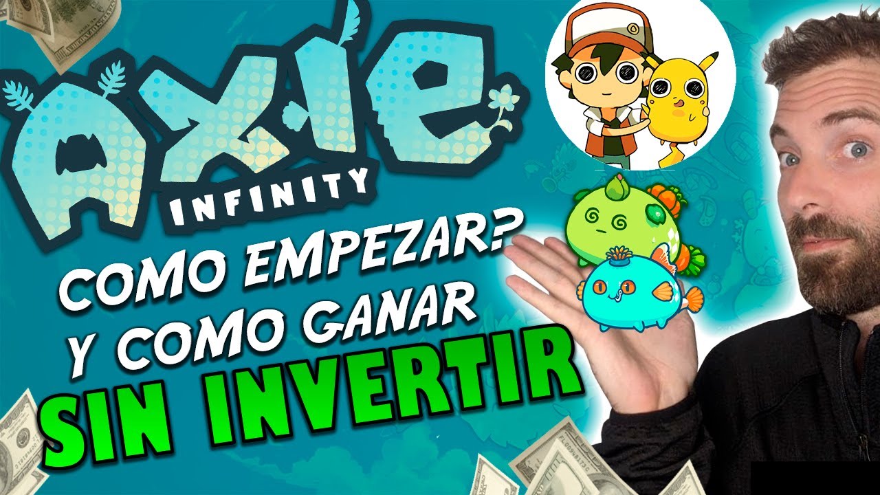 Axie Infinity ✅ &iquest;Que es? y como ganar dinero sin invertir!
