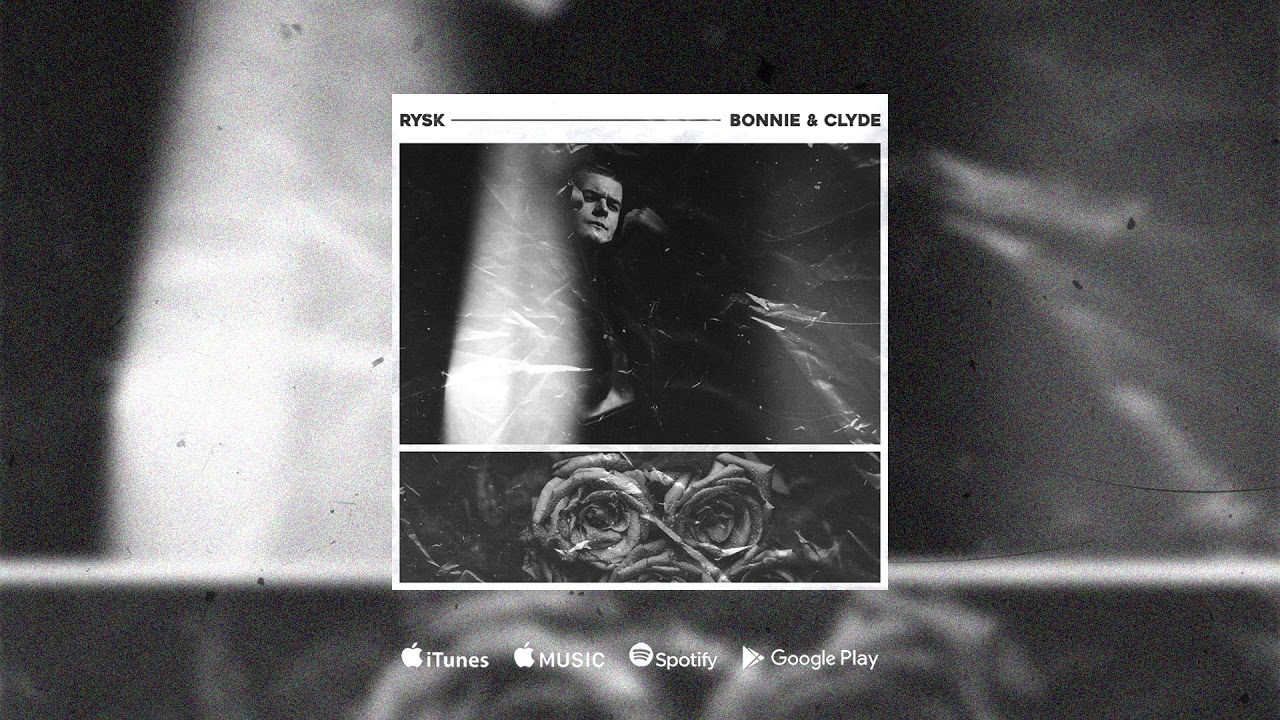 RYSK &ndash; BONNIE & CLYDE