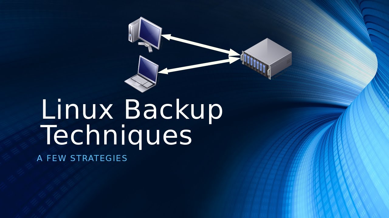 Backup Strategies for Linux