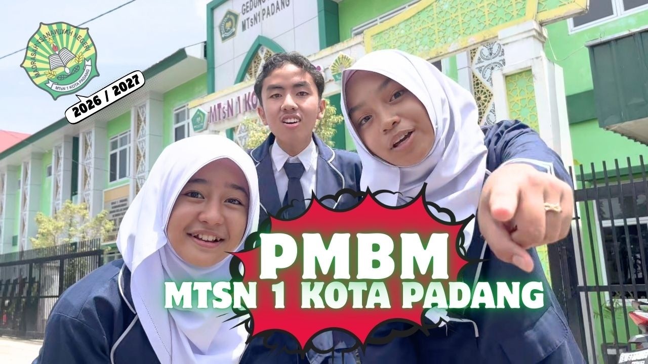 AYO BELAJAR di MTsN 1 KOTA PADANG || PMBM TAHUN AJARAN 2026/2027