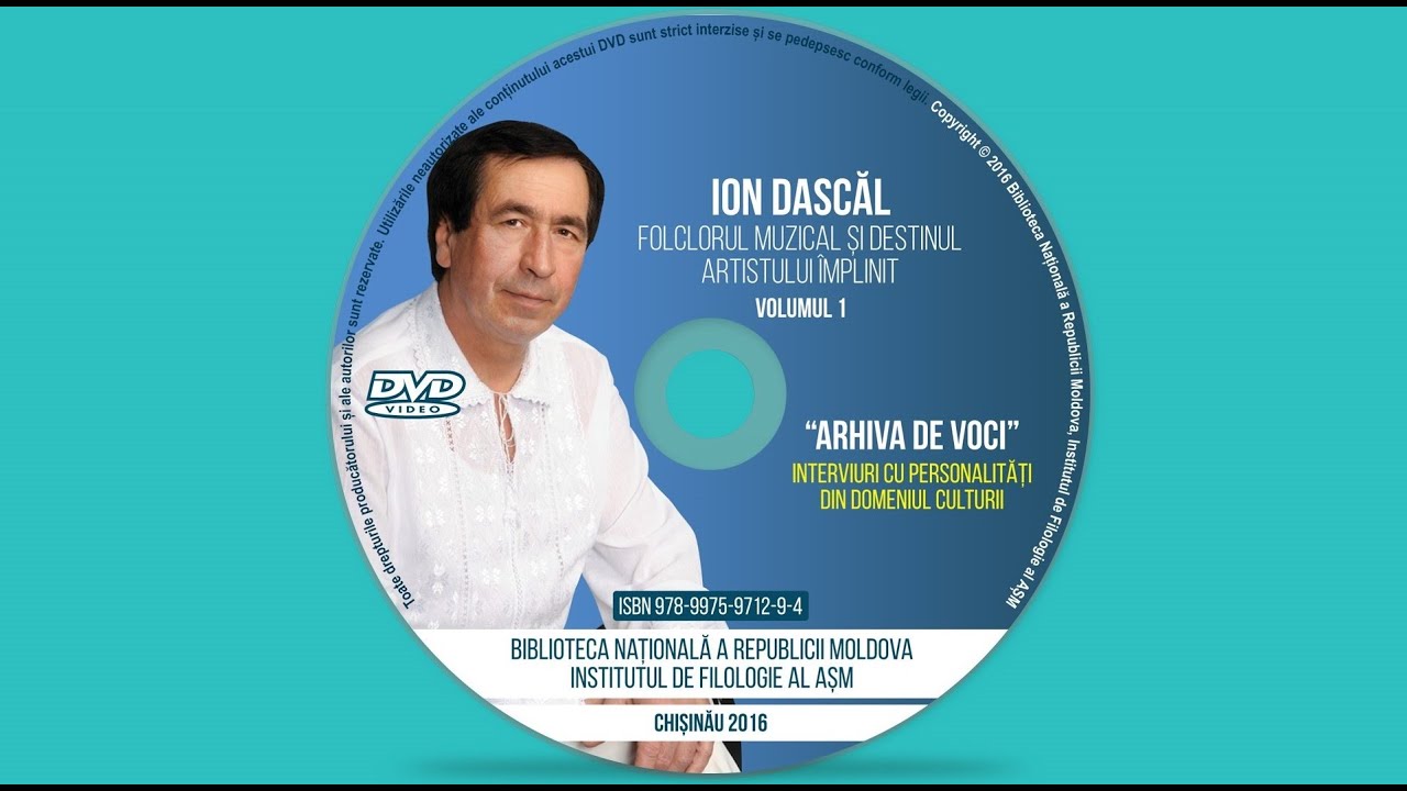 ARHIVA DE VOCI: Volumul 1. Ion DASCĂL - Folclorul muzical și destinul artistului împlinit