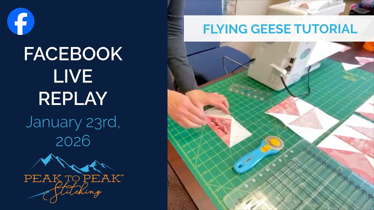 Flying Geese Tutorial - Facebook Live Replay