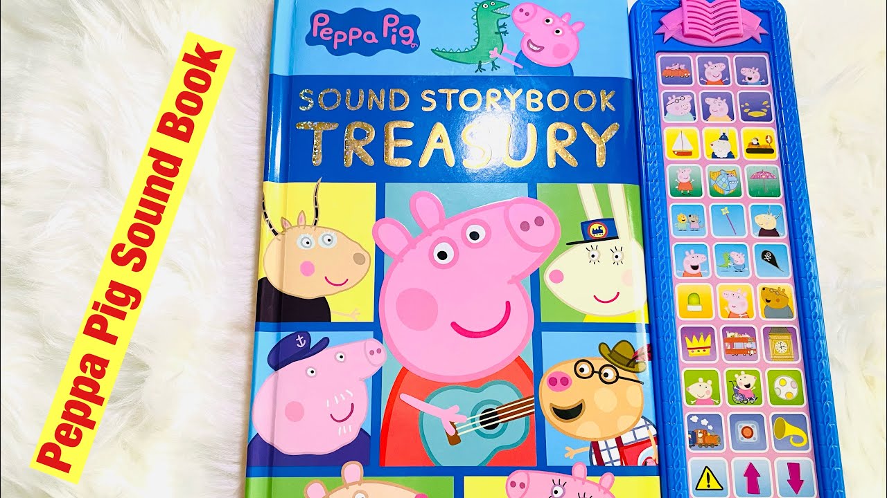 Kids Book Read Aloud: Peppa Pig Sound Story Book Treasury| Kids Sound Book| Kids Story Time| Peppa