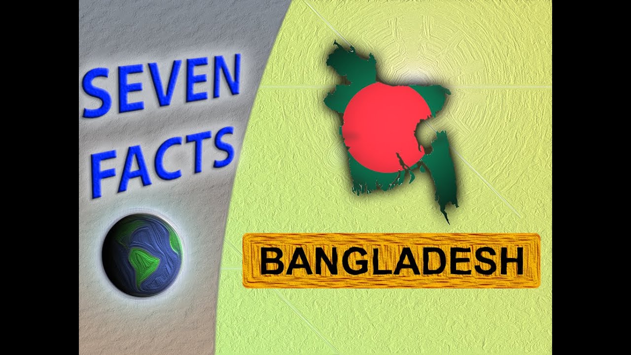 What you didn't know about Bangladesh