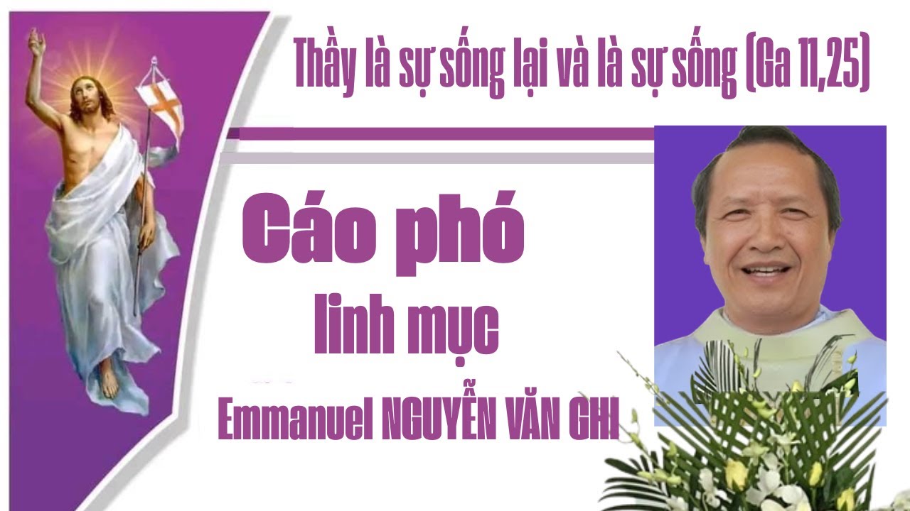 CÁO PHÓ LINH MỤC EMMANUEL NGUYỄN VĂN GHI I LINH MỤC GIÁO PHẬN CẦN THƠ .
