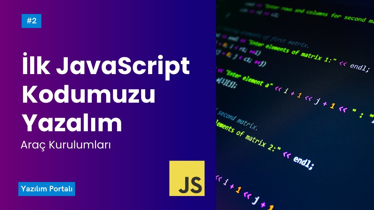 İlk JavaScript Kodumuzu Yazalım! | Kurulum, Editör ve Prettier
