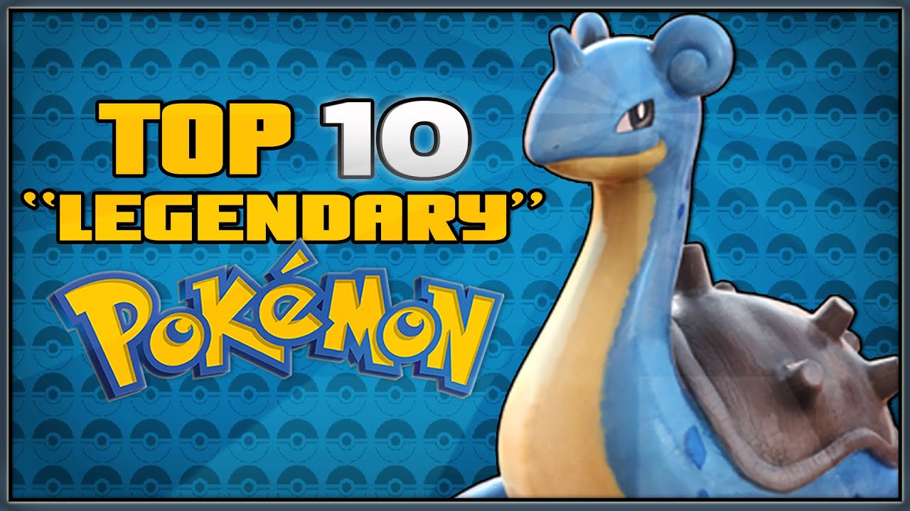 Top 10 Should Be Legendary Pokémon
