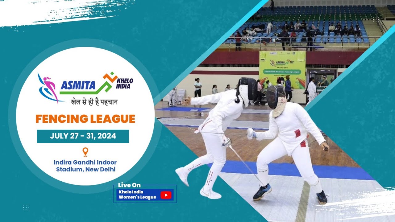 KHELO INDIA WOMEN 31th JULY ASMITA FENCING LEAGUE DAY 5 . 2024 - 2025