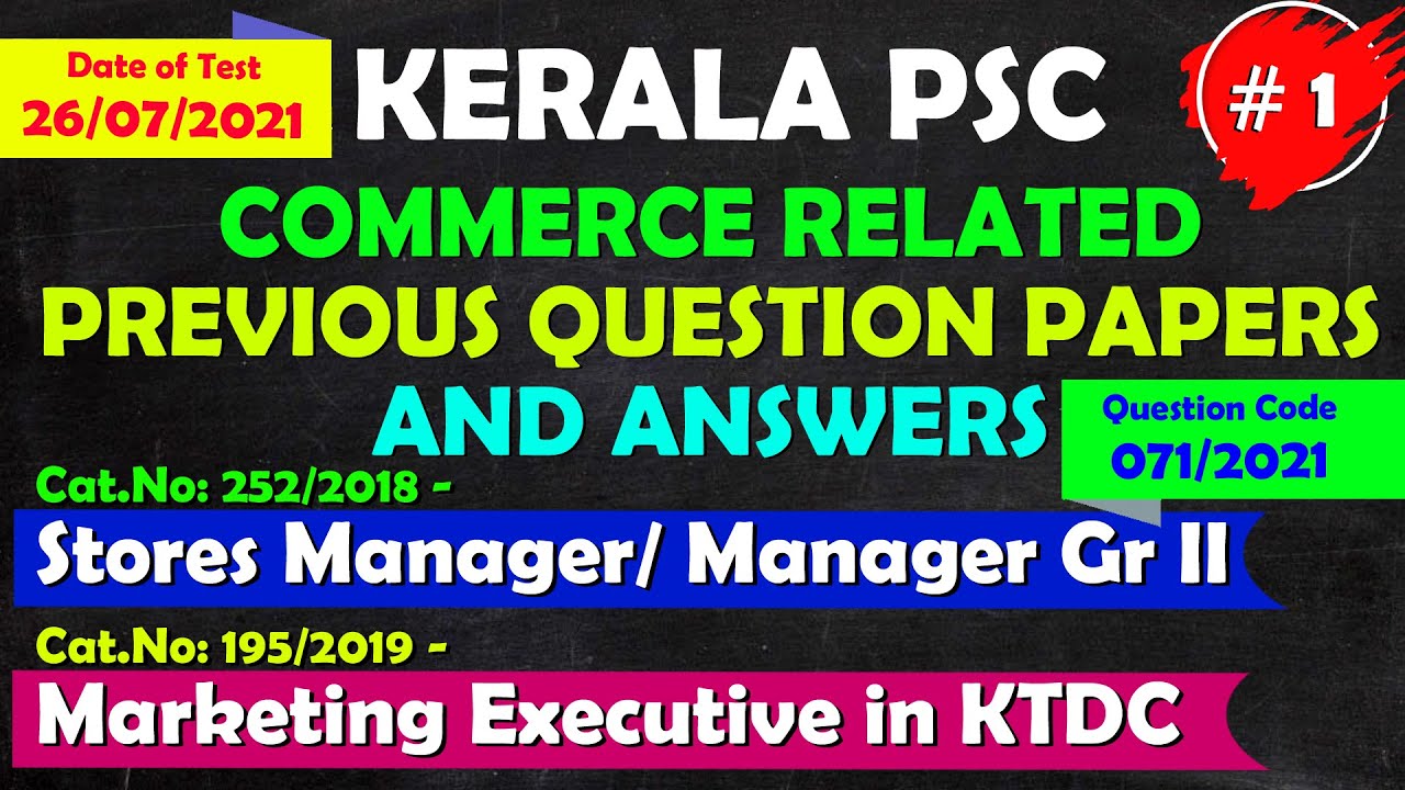 STORES MANAGER/MANAGER GR II/MARKETING EXECUTIVE | ANSWERS | KERALA PSC | QUESTIONS AND ANSWERS |
