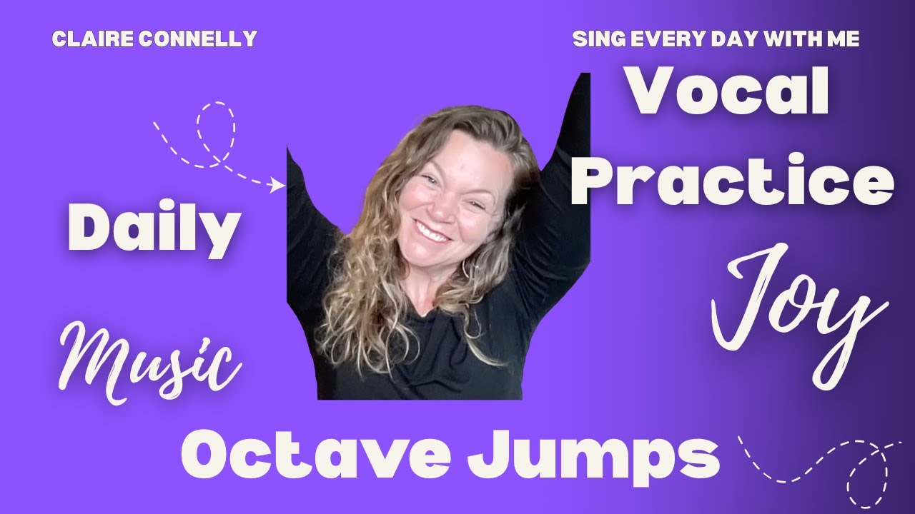 Mastering Octave Jumps:  Voice Warmup and Technique with Claire
