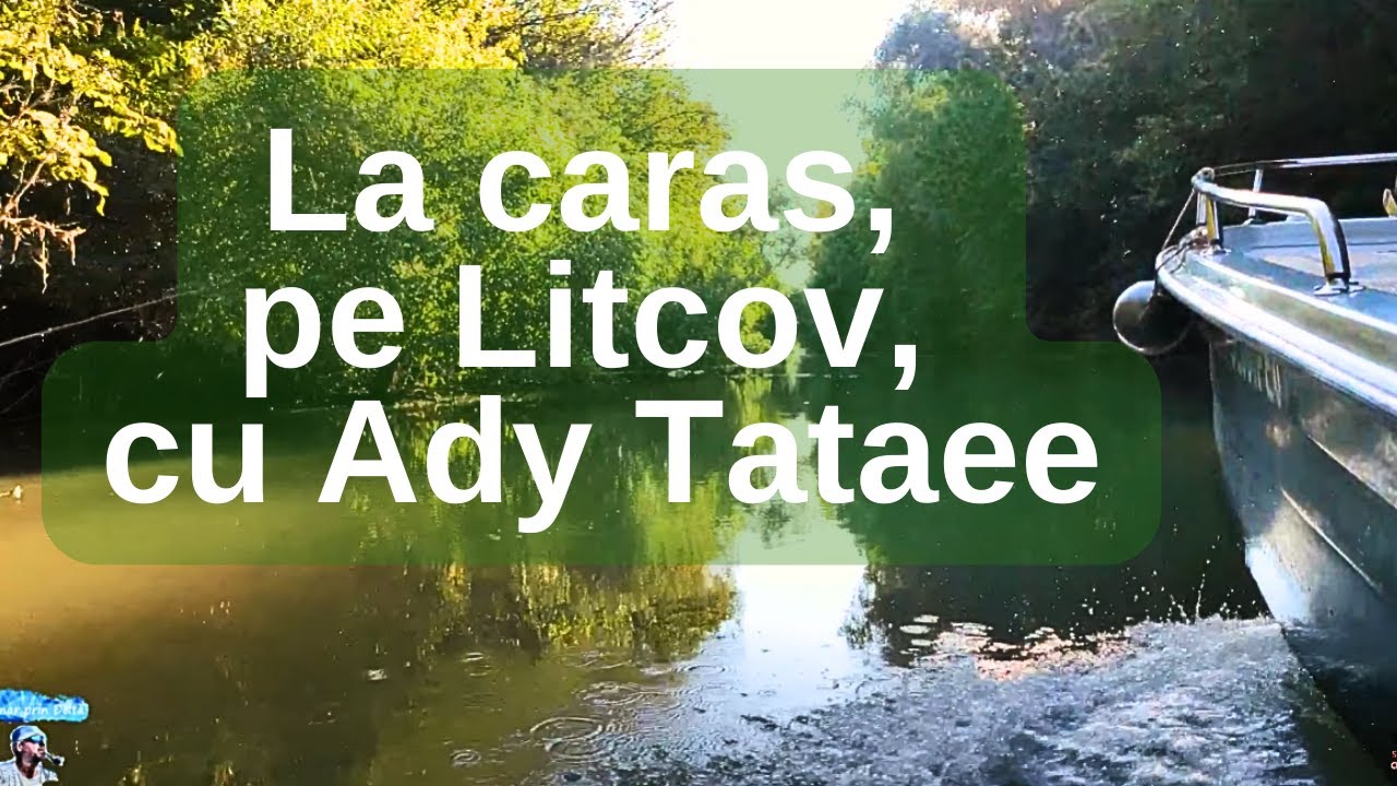La caras, pe Litcov, cu Ady Tataee