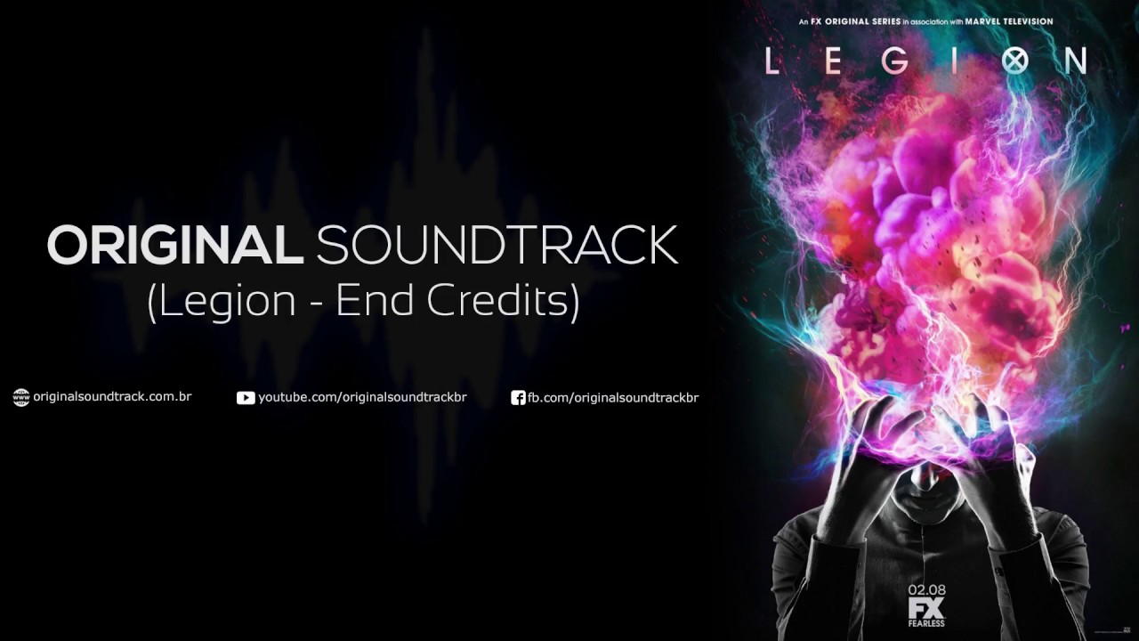 Legion Soundtrack - End Credits (2017)