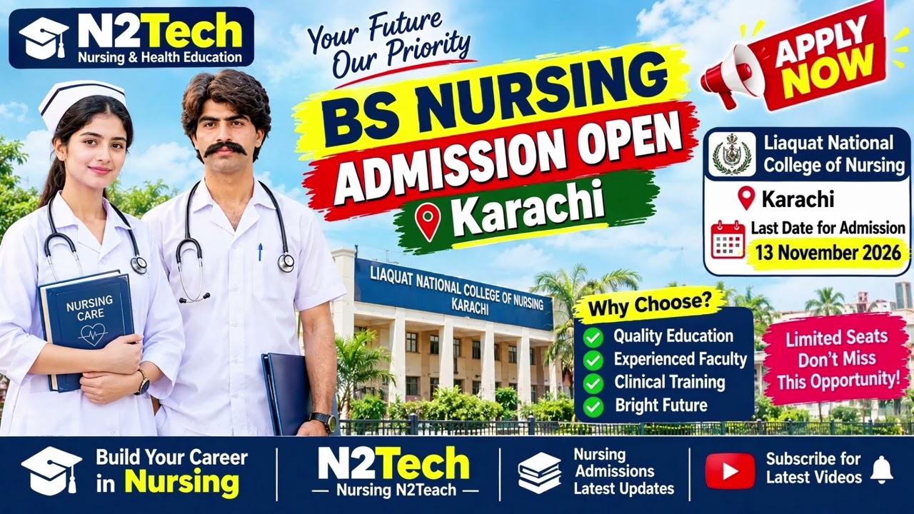 BS Nursing Admission Open 2026 Liaquat National College of Nursing Karachi Last Date 13 Nov 2026
