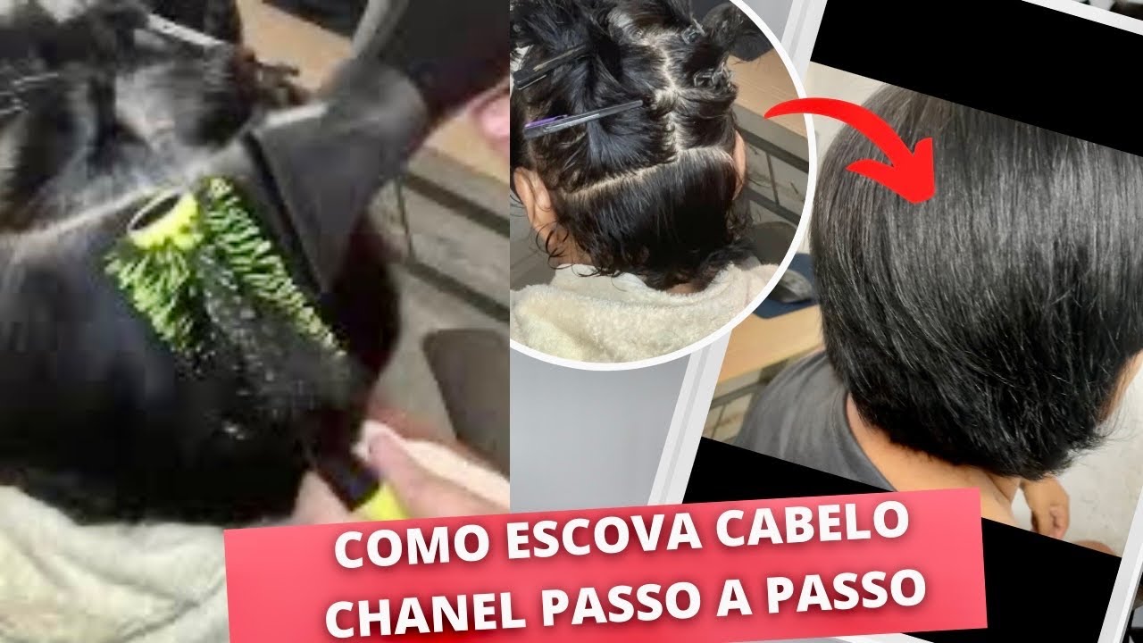 #Como escovar #cabelo #Chanel perfeitamente