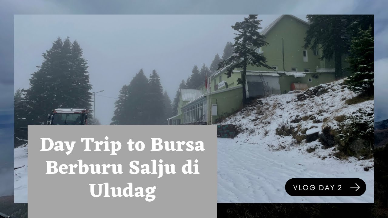 Hari ke-2 | Liburan Turki Nopember 2022 | Naik Kapal ke Bursa Berburu Salju ke Uludag