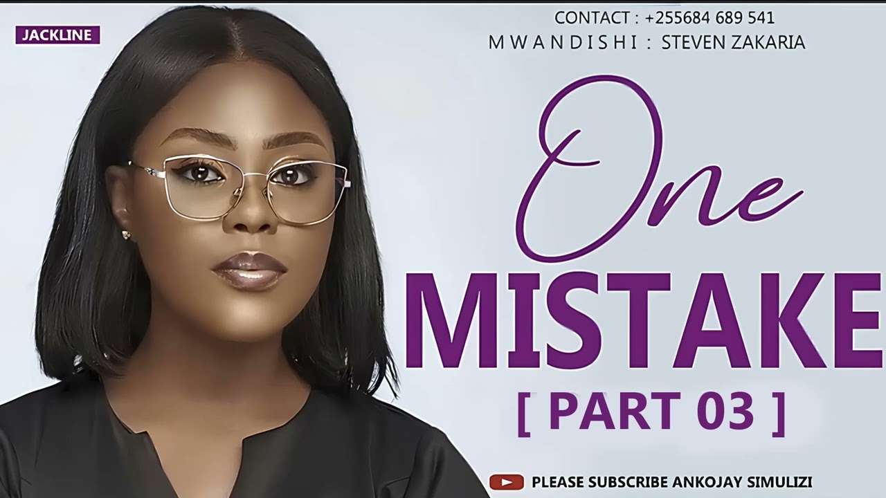ONE MISTAKE - PART 03