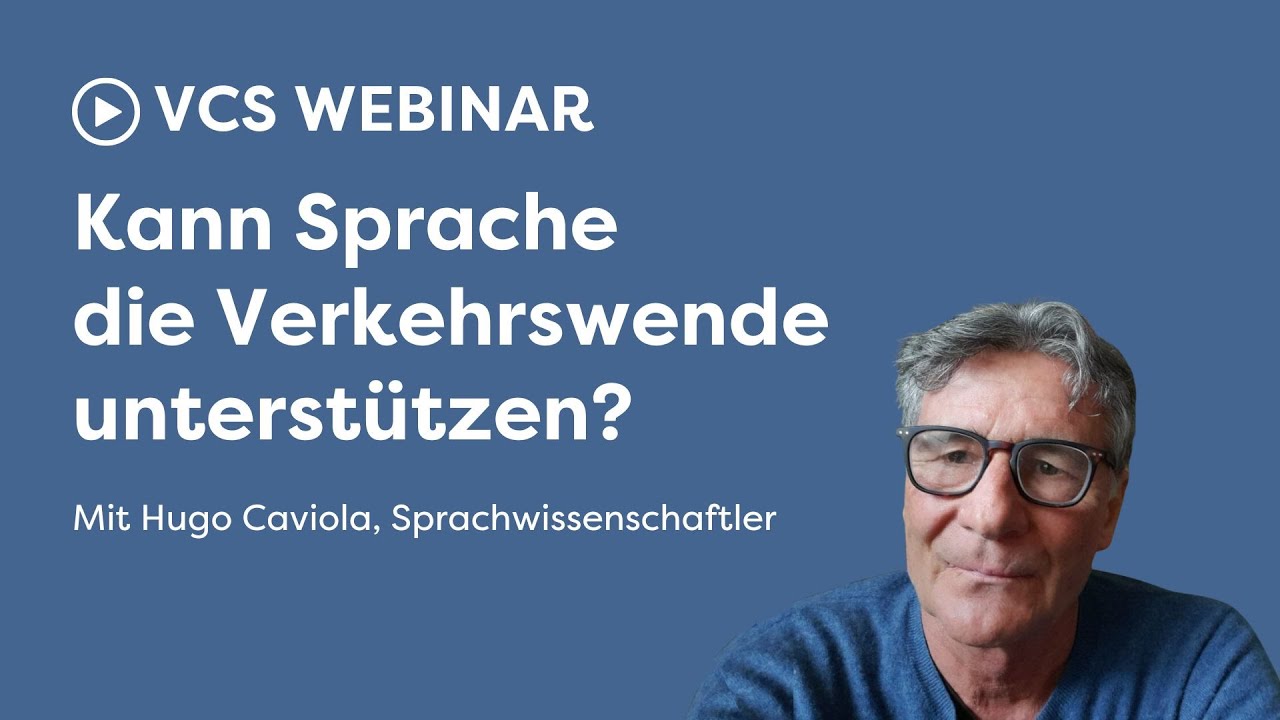 Kann Sprache die Verkehrswende unterstützen? VCS-Webinar mit Hugo Caviola