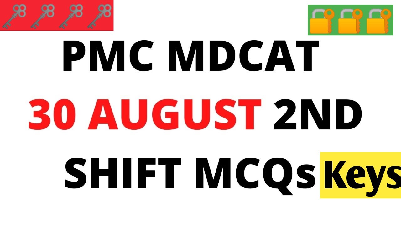 NMDCAT Full Test with keys 31 August 2021 | Pmc 2st test mcqs Keys