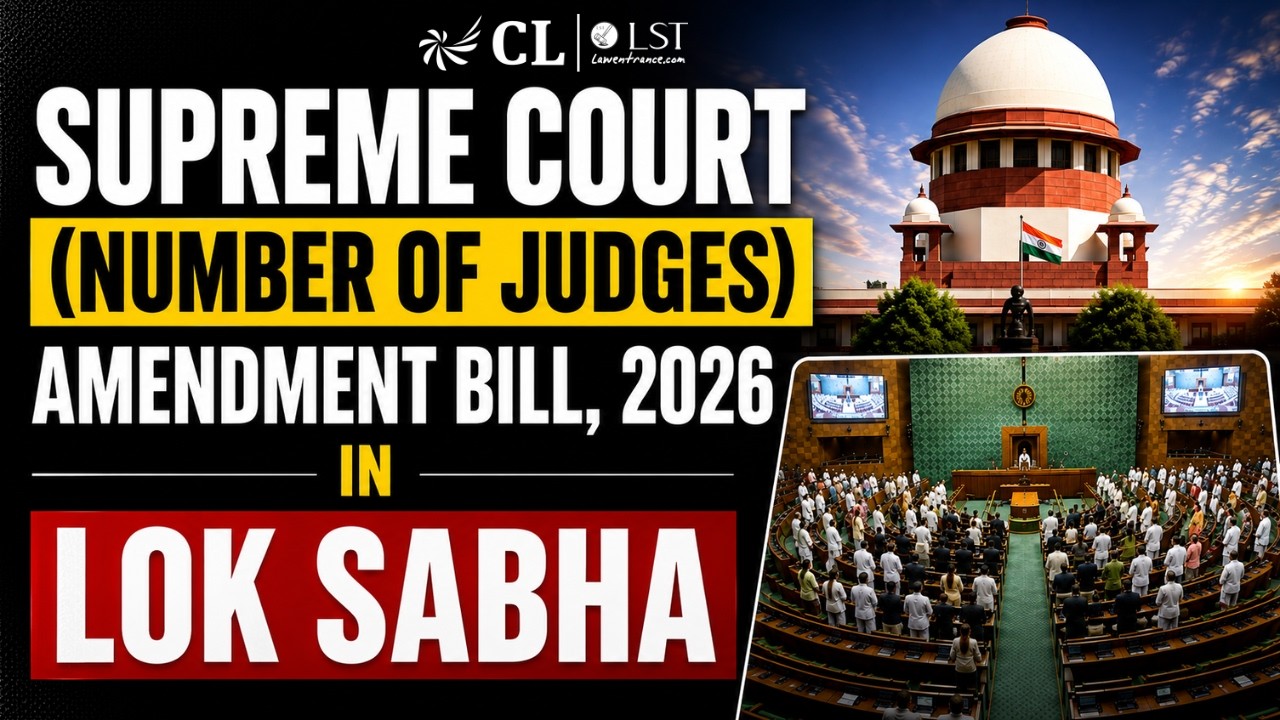 Lok Sabha Passes Supreme Court Judges Amendment Bill | Must-Know Current Affairs for CLAT