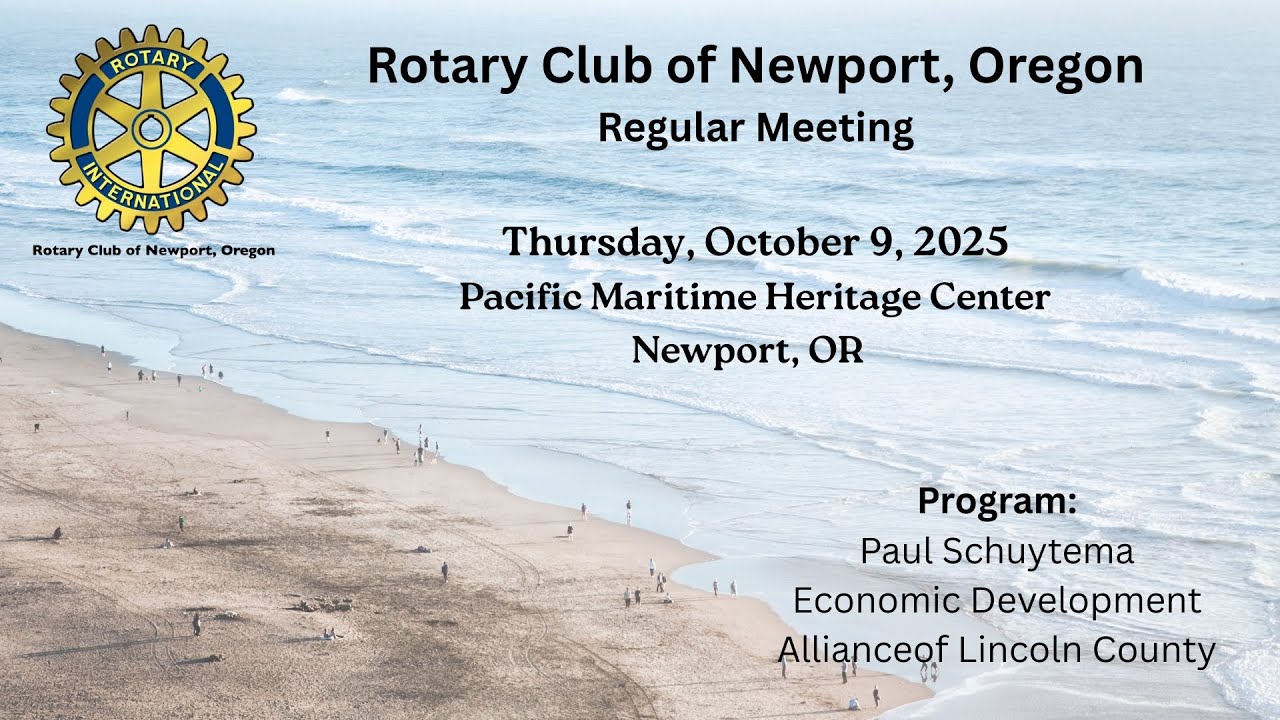 Rotary Club of Newport, OR Regular Meeting- October 9, 2025