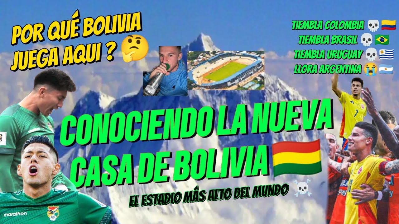 ASI ES LA NUEVA CASA DE BOLIVIA, EL ESTADIO MAS ALTO DEL MUNDO💀
