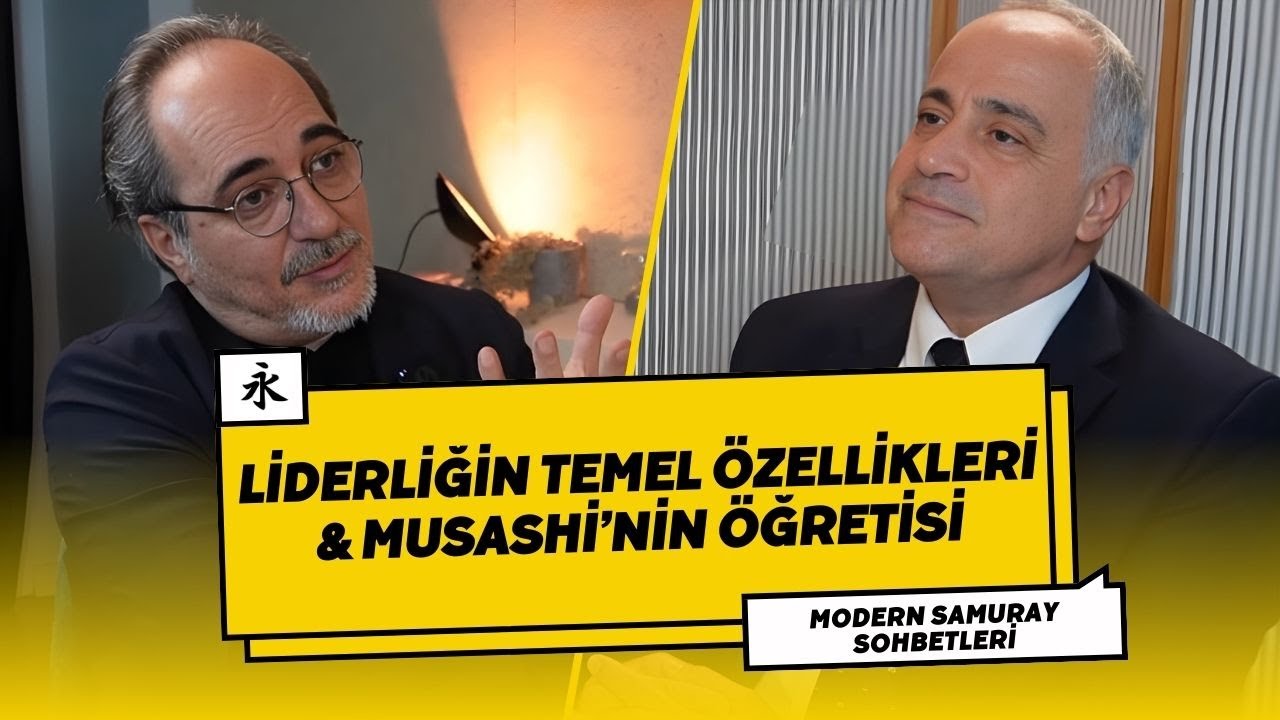 Liderliğin Temel Özellikleri & Musaşi'nin Öğretisi | Enis Karslıoğlu